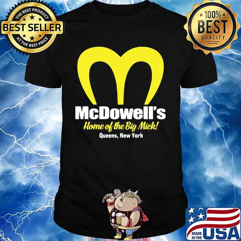 Mcdowell's home of the big mick queens new york shirt