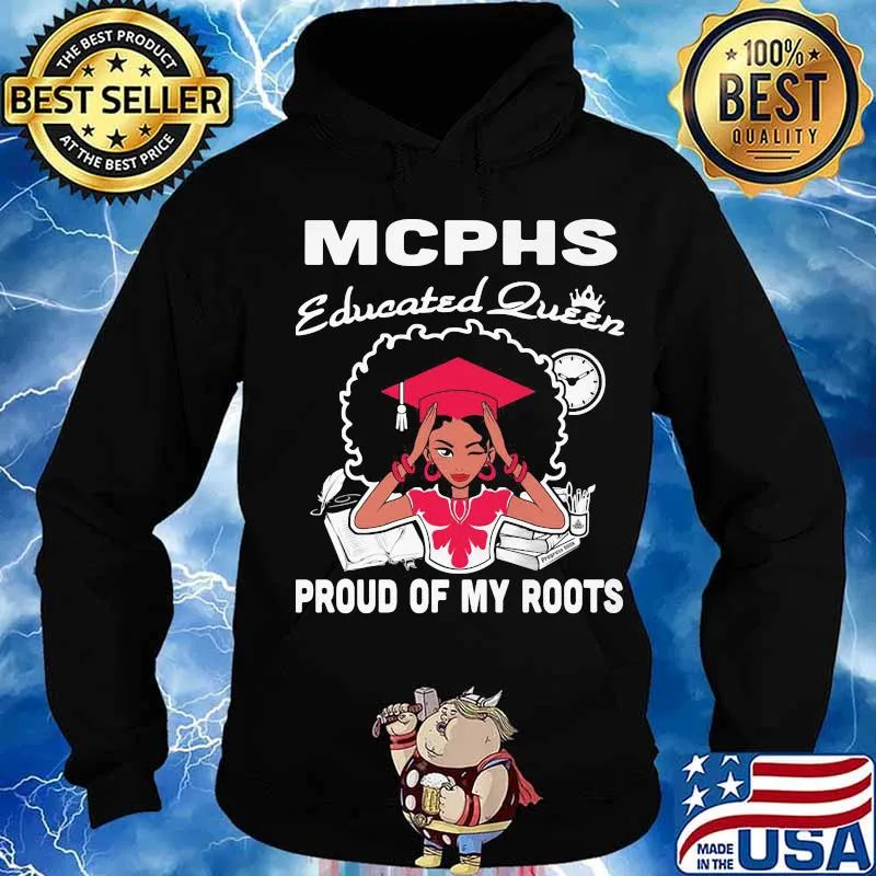 Mcphs educated queen proud of my roots s Hoodie
