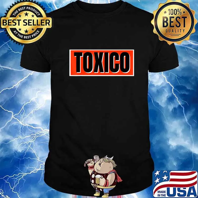 Mens Tóxico Funny Boyfriend Gifts for Latino Dads T-Shirt