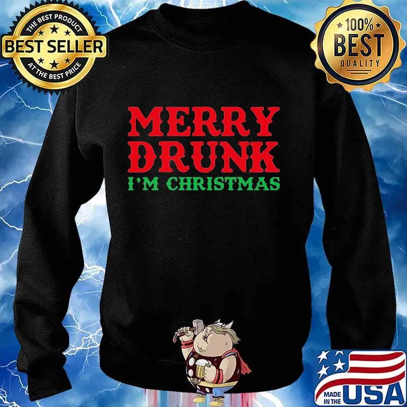 Merry drunk I'm christmas classic s Sweater
