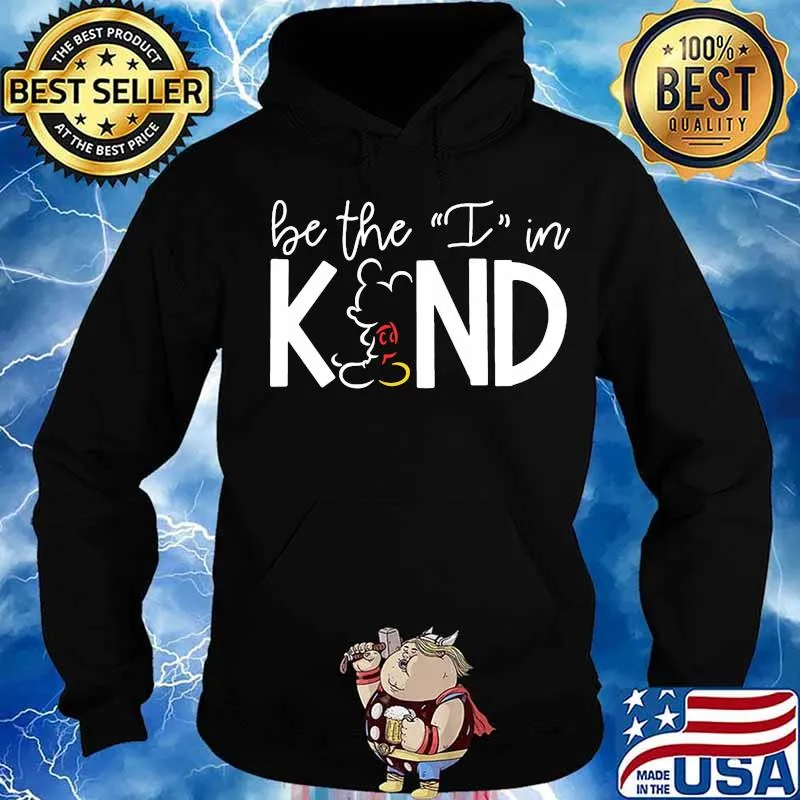 Mickey mouse be the i in kind s Hoodie