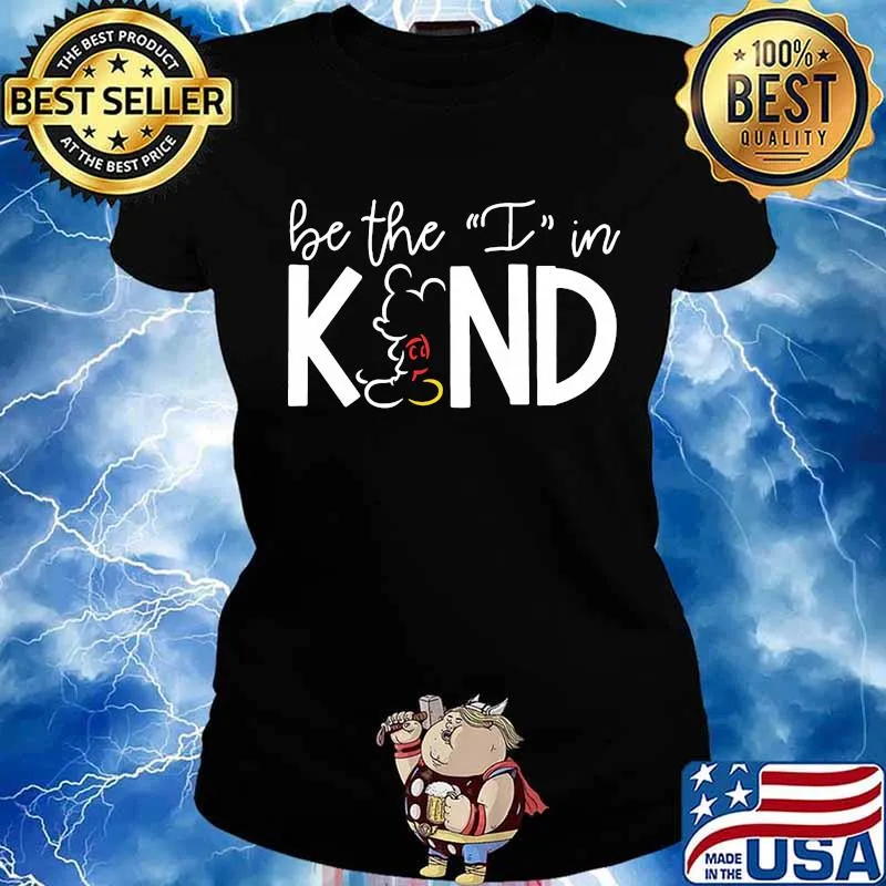 Mickey mouse be the i in kind s Ladies tee