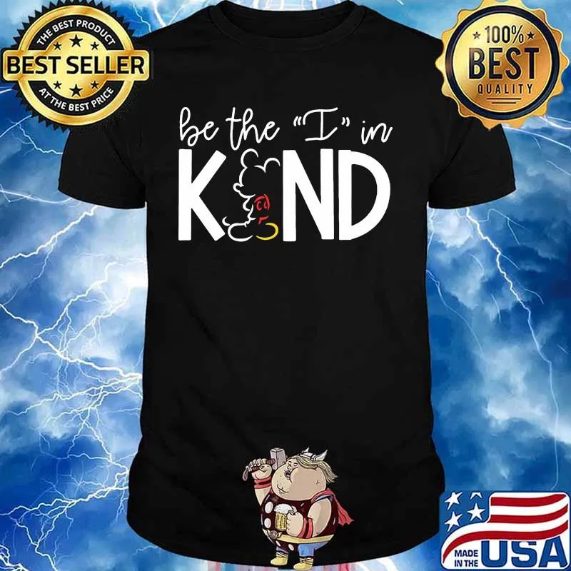 Mickey mouse be the i in kind shirt