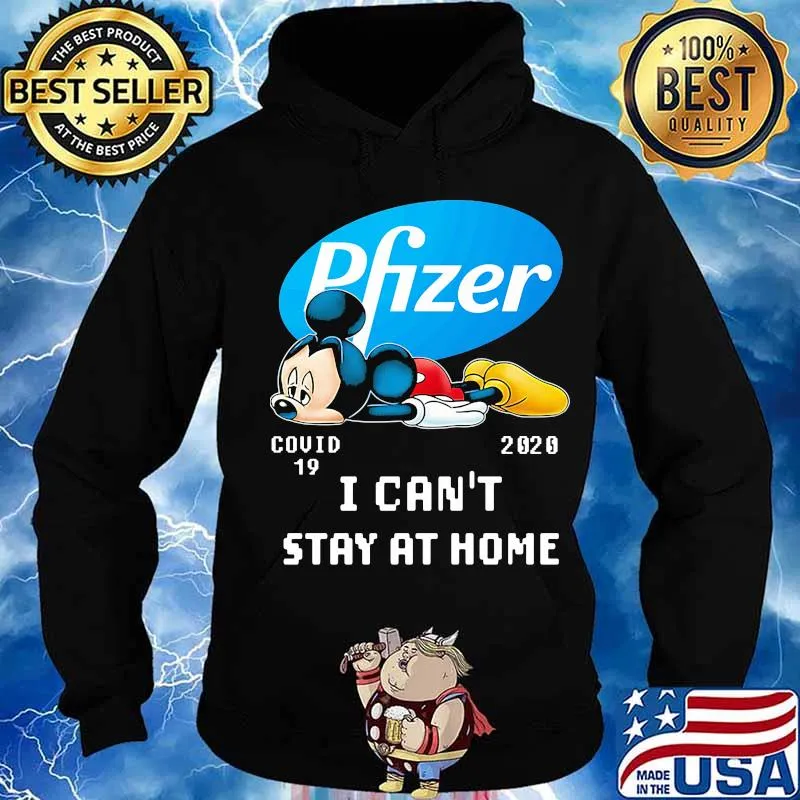 Mickey mouse pfizer i can't stay at home covid-19 2020 s Hoodie