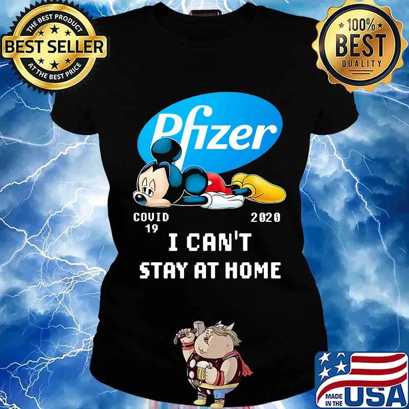 Mickey mouse pfizer i can't stay at home covid-19 2020 s Ladies tee