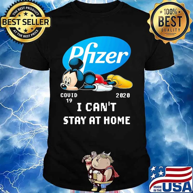 Mickey mouse pfizer i can't stay at home covid-19 2020 shirt