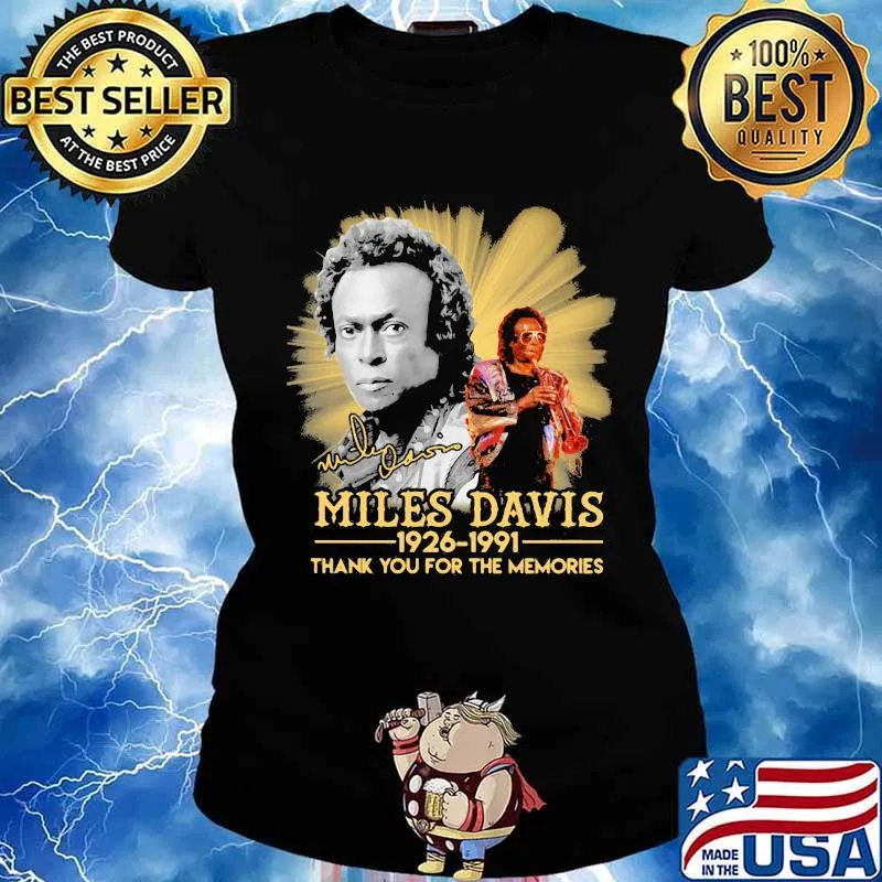 Miles davis 1926 1991 thank for the memories signature s Ladies tee