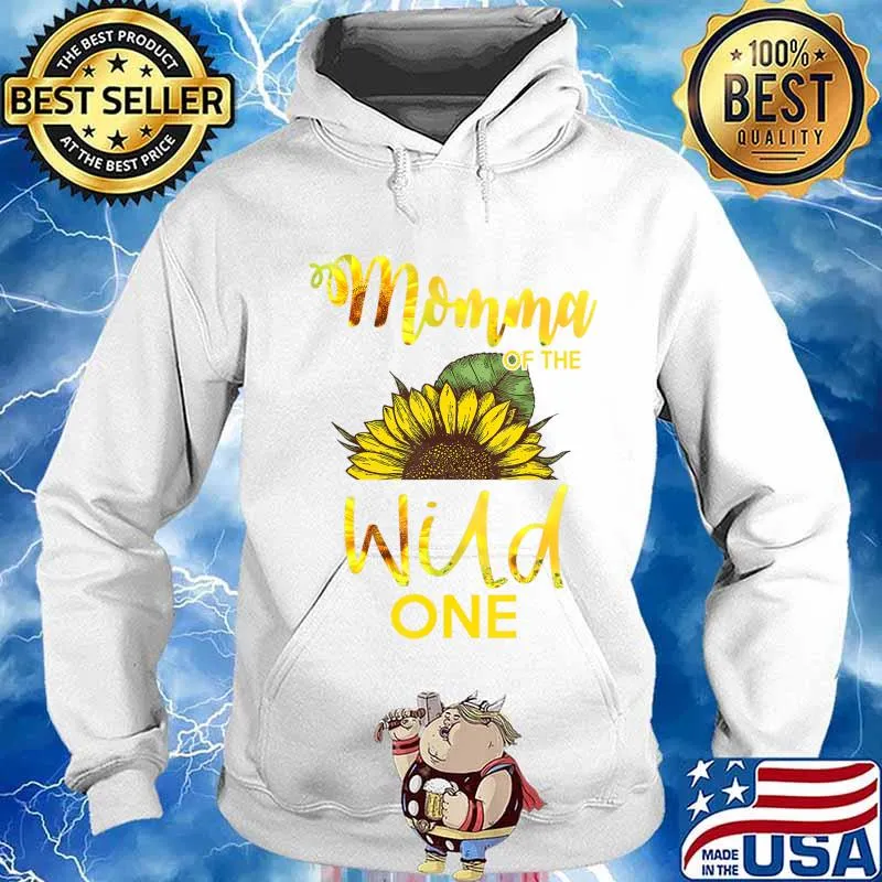 Momma Of The Wild One-1St Birthday Sunflower Outfit T-Shirt Hoodie