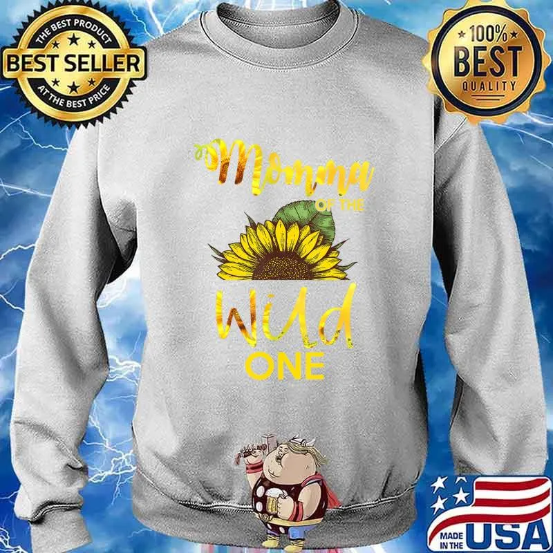 Momma Of The Wild One-1St Birthday Sunflower Outfit T-Shirt Sweater