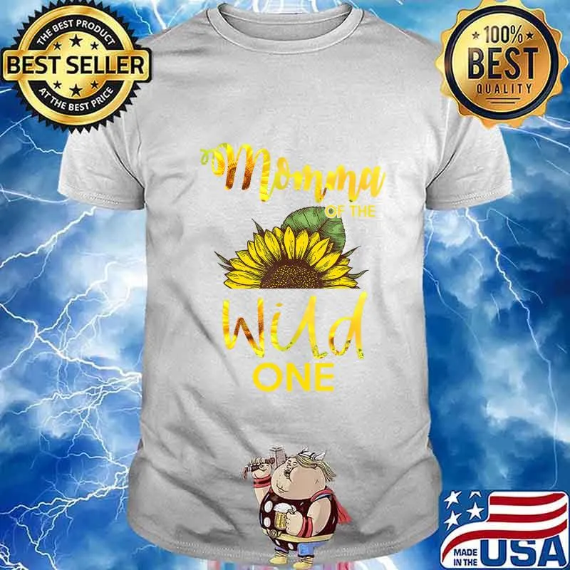 Momma Of The Wild One-1St Birthday Sunflower Outfit T-Shirt