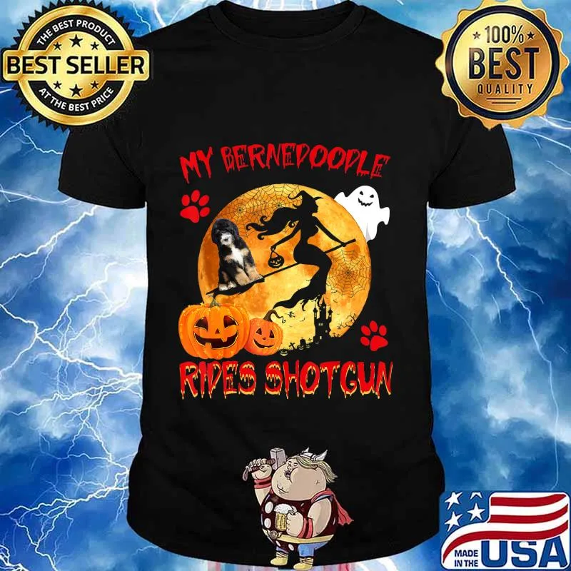 My Bernedoodle Rides Shotgun Funny Witch Halloween Gifts T-Shirt