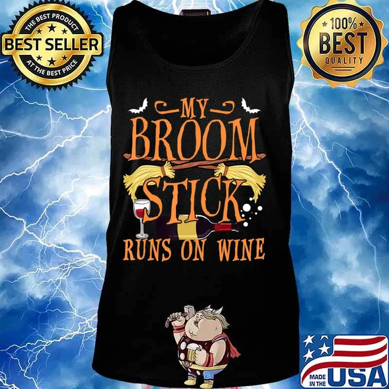 My Broomstick Runs on Wine Halloween T-Shirt Tank top