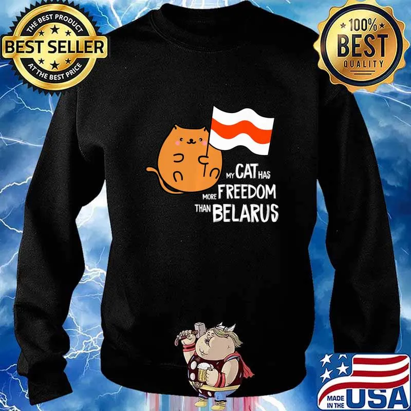 My Cat Has More Freedom Than Belarus 2020 Pogonya Protest Premium T-Shirt Sweater