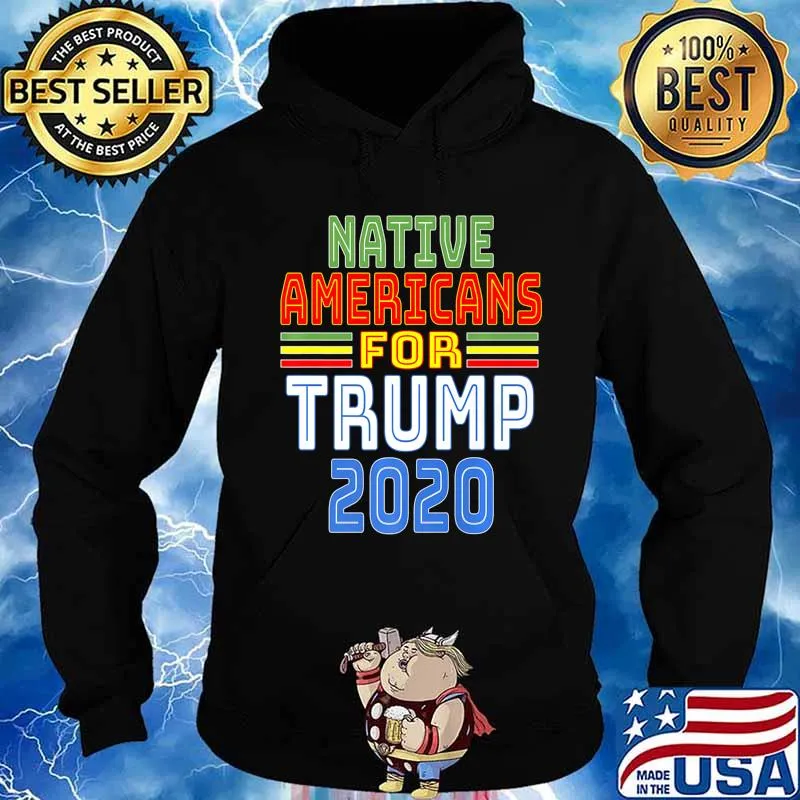 Native Americans For Trump 2020 Pro Trump Indigenous People Premium T-Shirt Hoodie