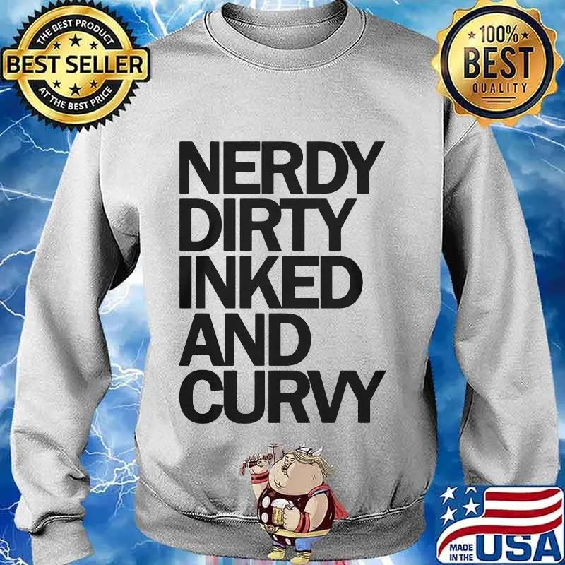Nerdy dirty inked and curvy white s Sweater