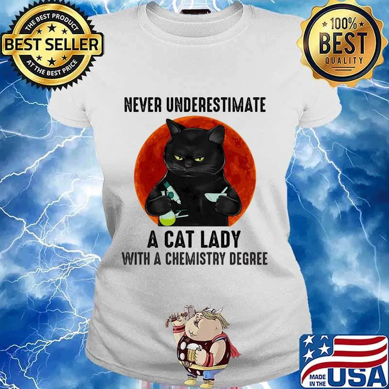 Never underestimate a cat lady with a chemistry degree black cat moon blood halloween s Ladies tee