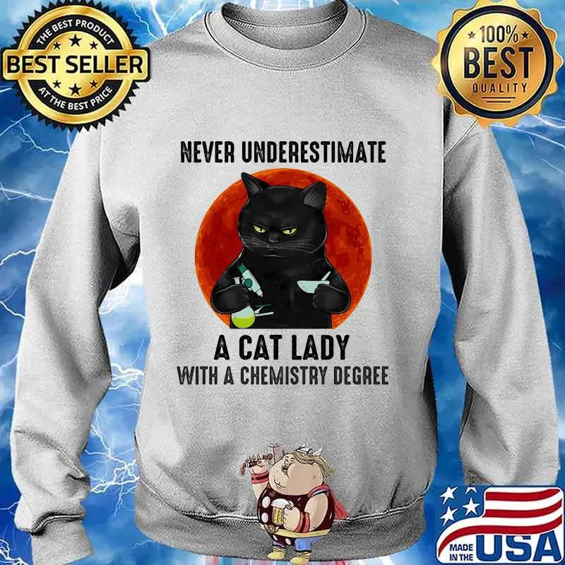 Never underestimate a cat lady with a chemistry degree black cat moon blood halloween s Sweater