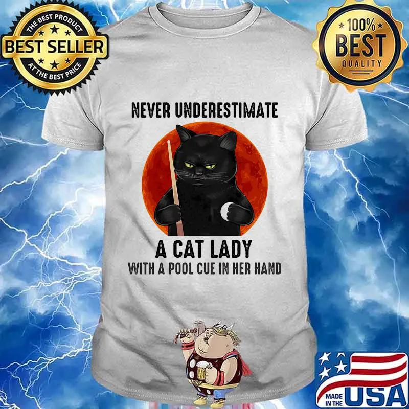 Never underestimate a cat lady with a pool cue in her hand moon blood black cat halloween shirt