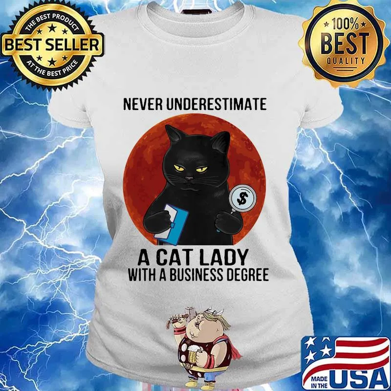 Never underestimate a cat lady with business degree black cat moon blood halloween s Ladies tee