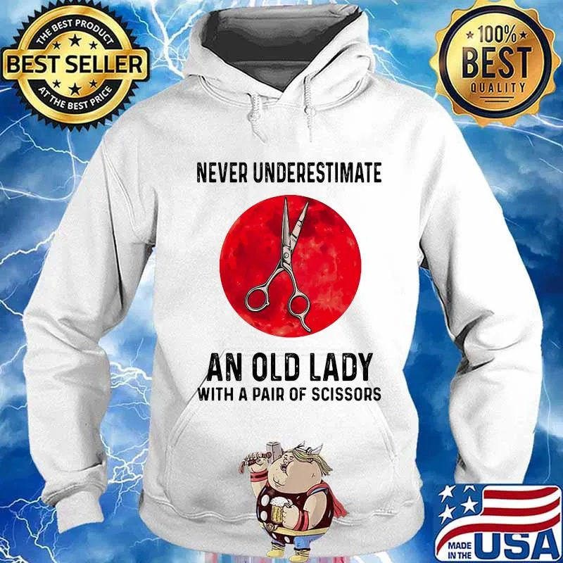 Never Underestimate An Old Lady With A Pair Of Scissors Blood Moon Shirt Hoodie