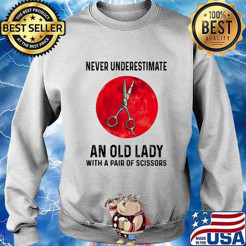 Never Underestimate An Old Lady With A Pair Of Scissors Blood Moon Shirt Sweater