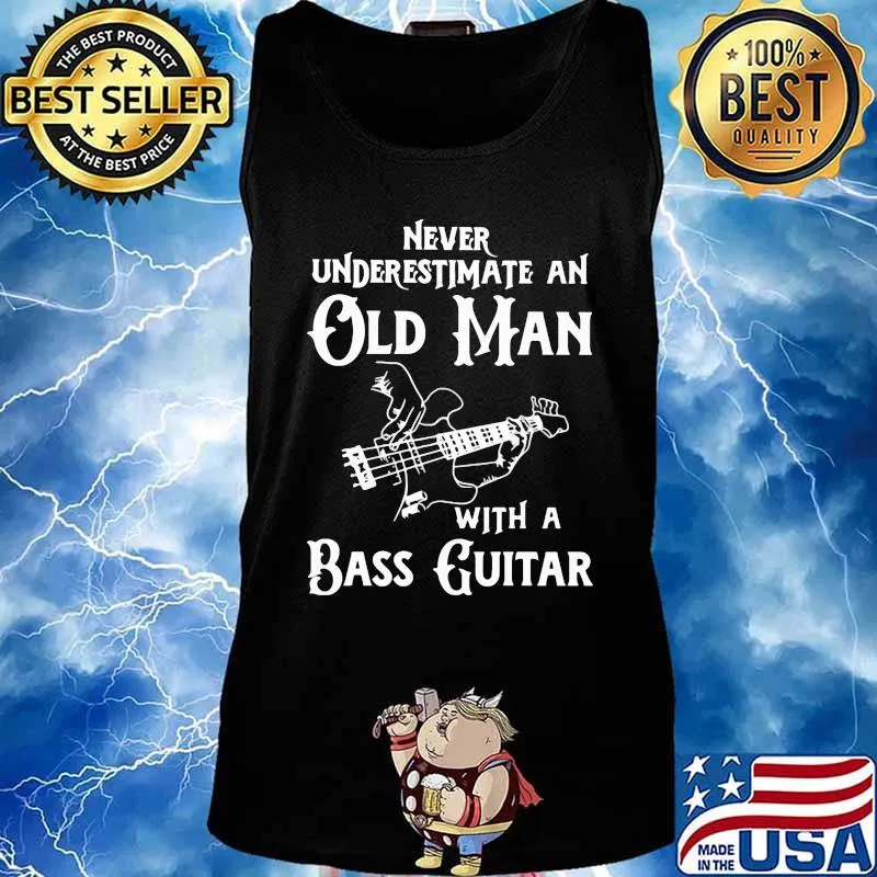Never underestimate an old man with a bass guitar s Tank top