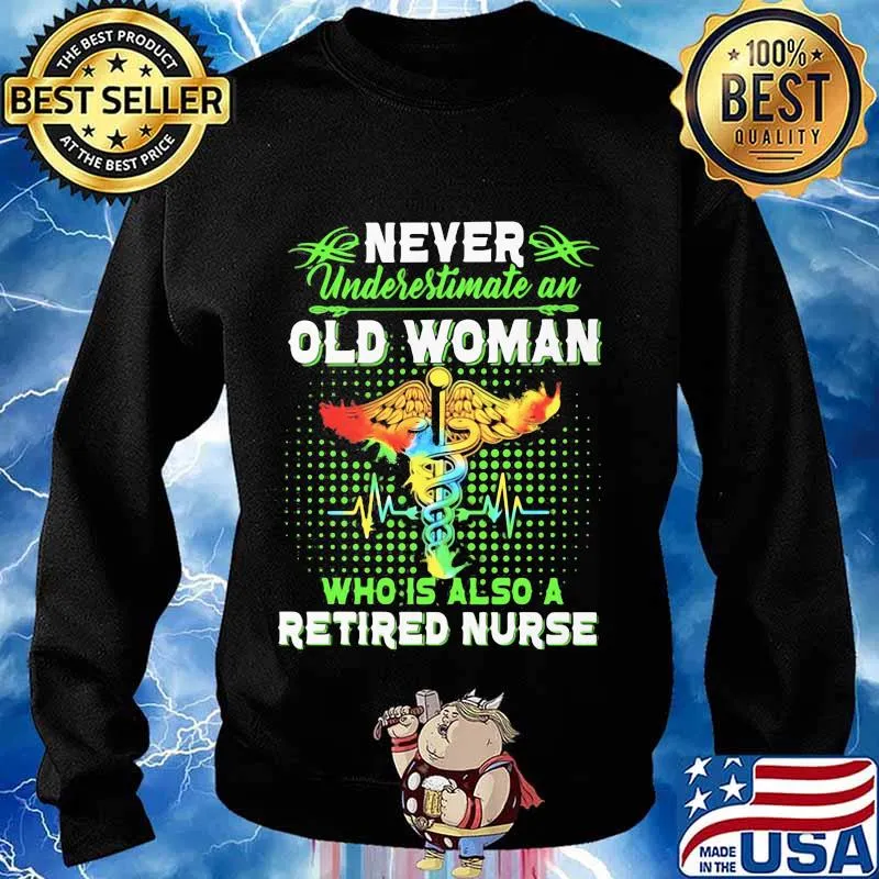 Never underestimate an old woman who is also a retired nurse emt s Sweater