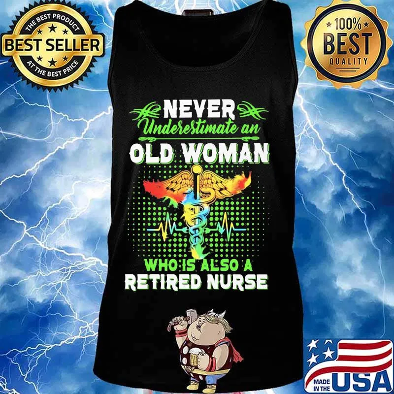 Never underestimate an old woman who is also a retired nurse emt s Tank top