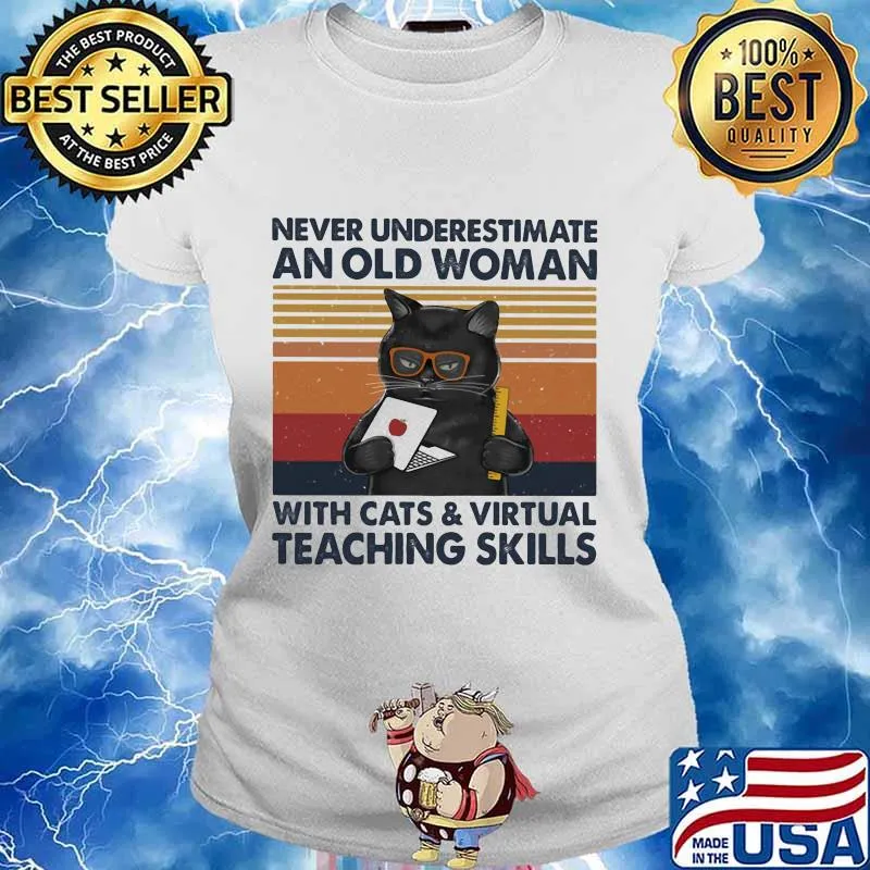 Never underestimate an old woman with cats and virtual teaching skills version vintage retro s Ladies tee
