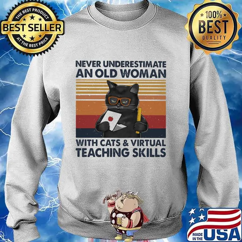 Never underestimate an old woman with cats and virtual teaching skills version vintage retro s Sweater
