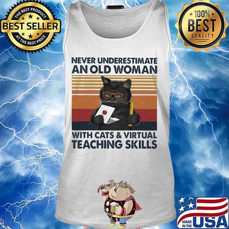 Never underestimate an old woman with cats and virtual teaching skills version vintage retro s Tank top