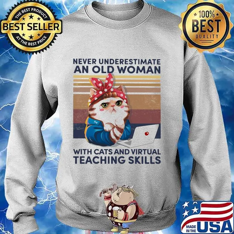 Never underestimate an old woman with cats and virtual teaching skills vintage retro s Sweater