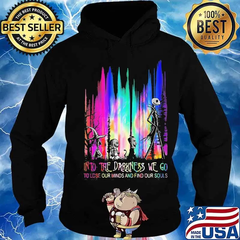 Nightmare into the darkness we go to lose our minds and find our souls s Hoodie