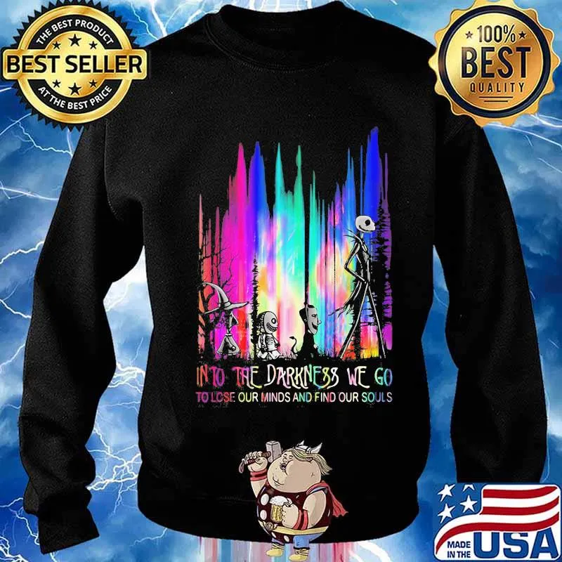 Nightmare into the darkness we go to lose our minds and find our souls s Sweater