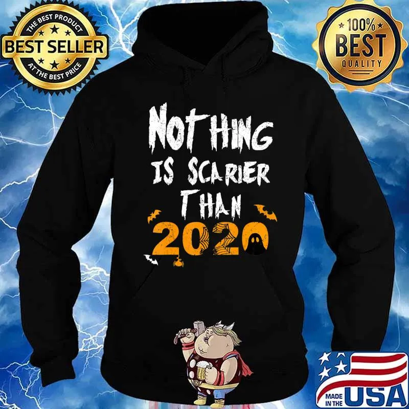 Nothing Scarier Than 2020 Funny Ghost Halloween Costume T-Shirt Hoodie