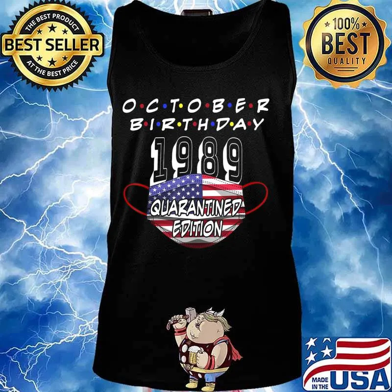 October Birthday 1989 Quarantine Edition My Birthday 31st T-Shirt Tank top