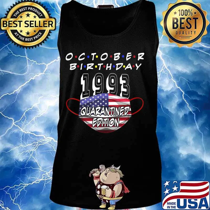 October Birthday 1993 Quarantine Edition My Birthday 27th T-Shirt Tank top