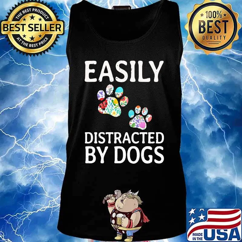 Official Easily Distracted By Dogs Shirt Tank top