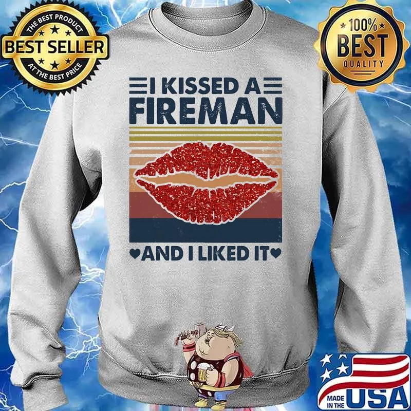 Official I kissed a fireman and i liked it vintage retro s Sweater