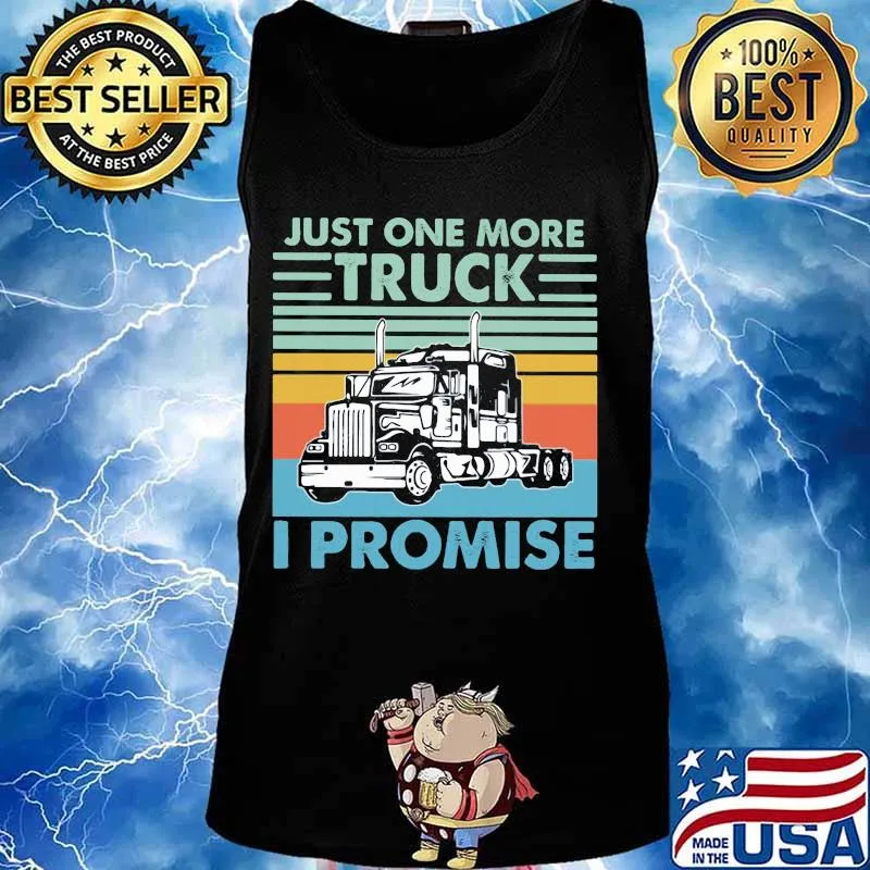 Official just one more truck i promise vintage s Tank top