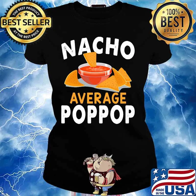 Official Nacho average poppop s Ladies tee