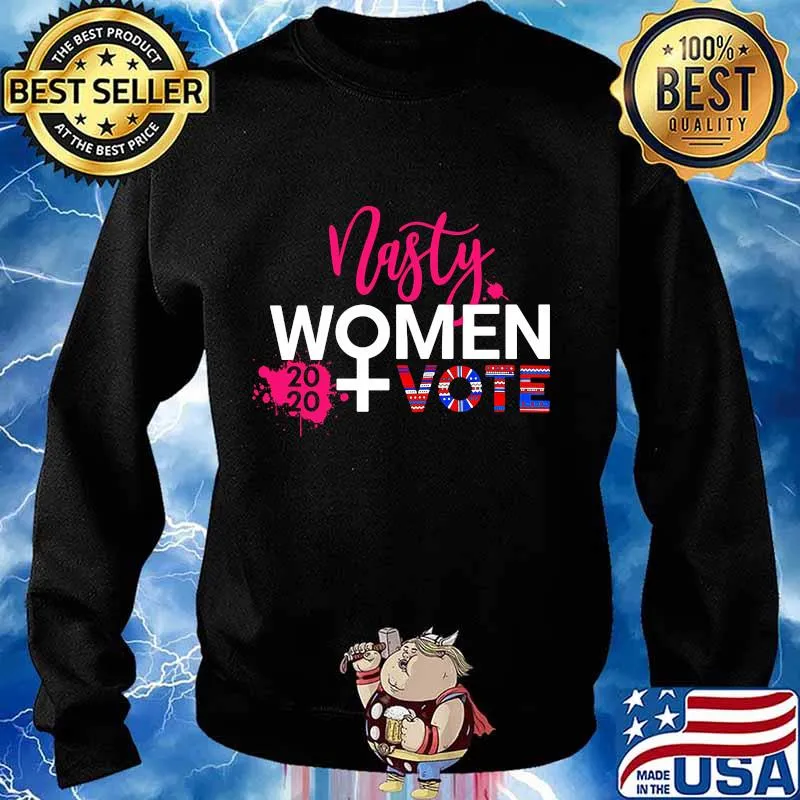 Official nasty women vote 2020 elections s Sweater