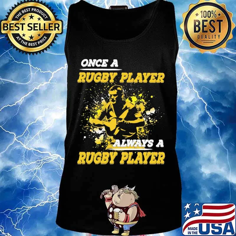 OFFICIAL ONCE A RUGBY PLAYER ALWAYS A RUGBY PLAYER SHIRT Tank top