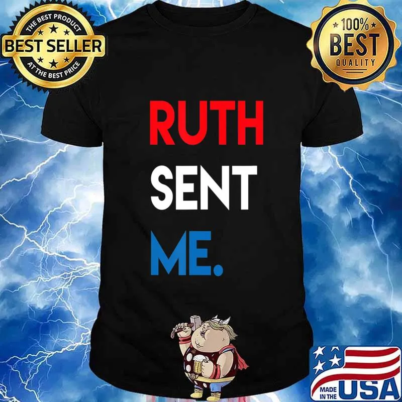 Official Ruth Sent Me T-Shirt