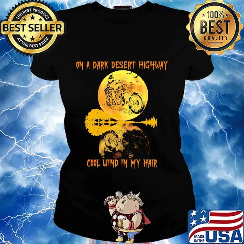 On a dark desert highway dog feel cool wind in my hair moon motorcycle halloween s Ladies tee