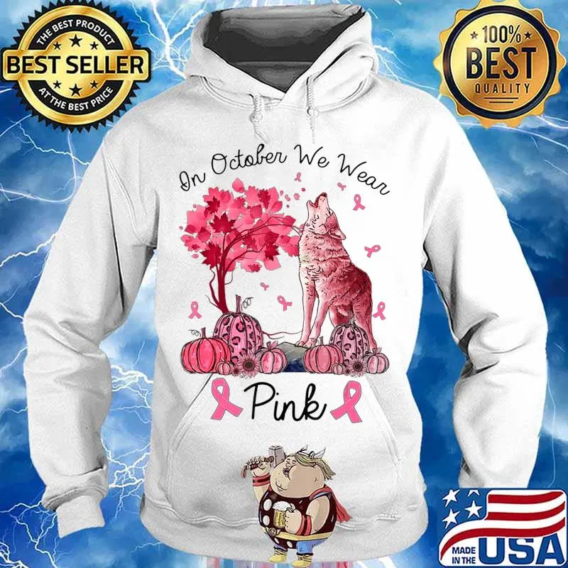 On October We Wear Pink Wolf Autumn Fall Breast Cancer T-Shirt Hoodie