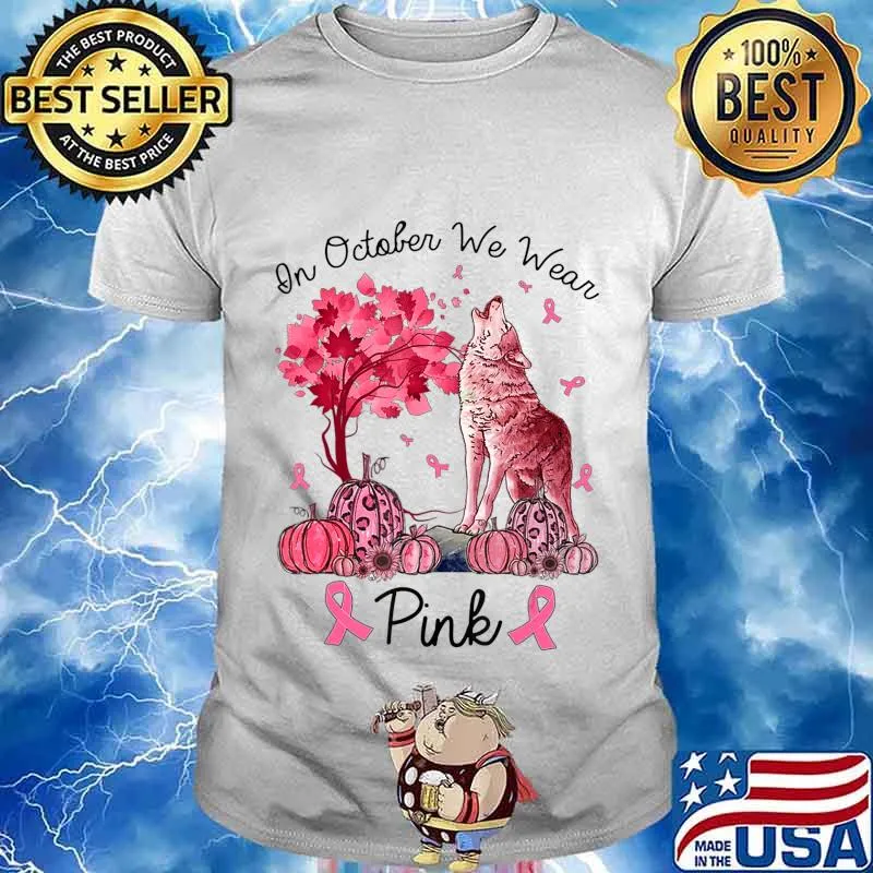 On October We Wear Pink Wolf Autumn Fall Breast Cancer T-Shirt