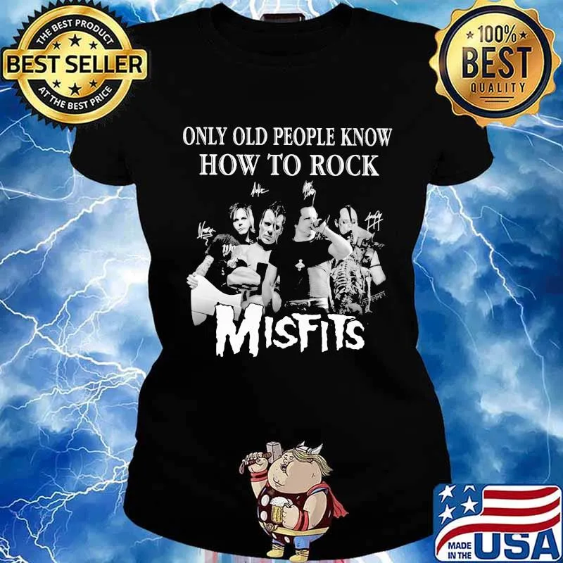 Only old people know how to rock signatures smisfits Ladies tee