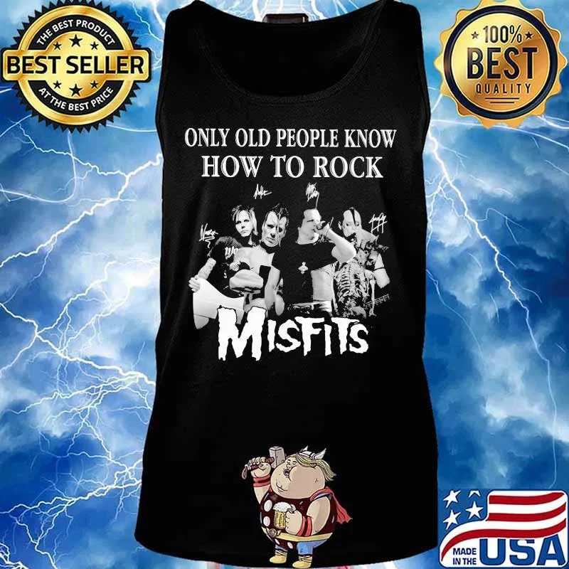 Only old people know how to rock signatures smisfits Tank top