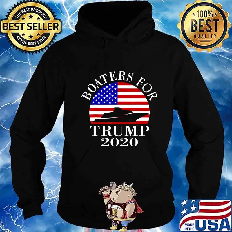 Patriotic Boaters For Trump 2020 US Flag T-Shirt Hoodie